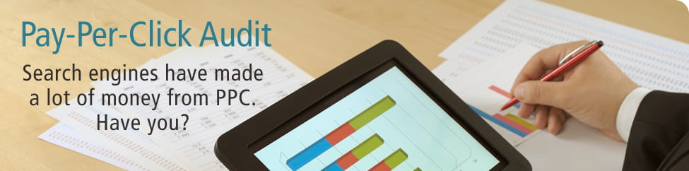 Click here to learn about our PPC Audit services